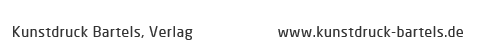 Kunstdruck Bartels, Verlag: www.kunstdruck-bartels.de